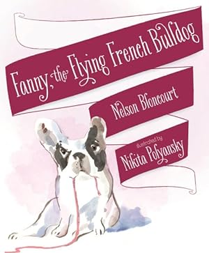 Seller image for Fanny the Flying French Bulldog for sale by GreatBookPrices