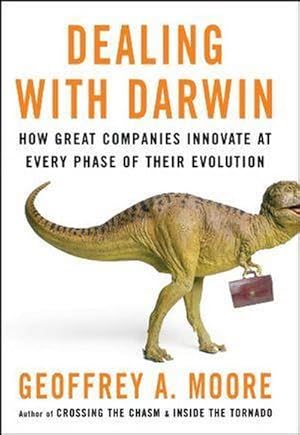 Bild des Verkufers fr Dealing with Darwin : How Great Companies Innovate at Every Phase of Their Evolution zum Verkauf von AHA-BUCH GmbH