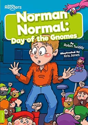 Bild des Verkufers fr Norman Normal: Day of the Gnomes (BookLife Readers) zum Verkauf von WeBuyBooks