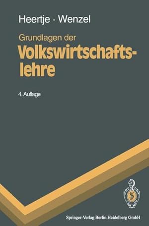 Bild des Verkufers fr Grundlagen der Volkswirtschaftslehre (Springer-Lehrbuch) zum Verkauf von Gerald Wollermann