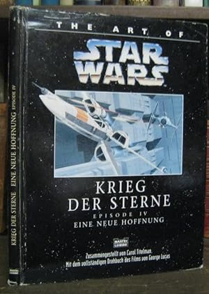 The art of Star Wars. Episode IV - Eine neue Hoffnung. Mit dem vollständigen Drehbuch zum Film vo...
