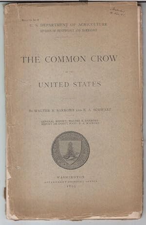 Bild des Verkufers fr The common crow of the United States ( = Bulletin No. 6, U. S. Department of agriculture, division of ornithology and mammalogy ). - zum Verkauf von Antiquariat Carl Wegner