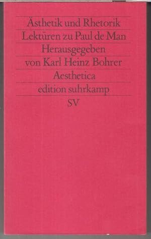 Imagen del vendedor de sthetik und Rhetorik. Lektren zu Paul de Man. - edition suhrkamp, Neue Folge Band 681. a la venta por Antiquariat Carl Wegner