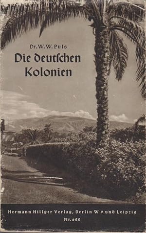 Die deutschen Kolonien / Willi Walter Puls / Deutsche Jugendbücherei ; Nr. 622