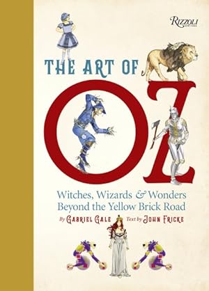 Seller image for Art of Oz : Witches, Wizards, & Wonders Beyond the Yellow Brick Road for sale by GreatBookPrices