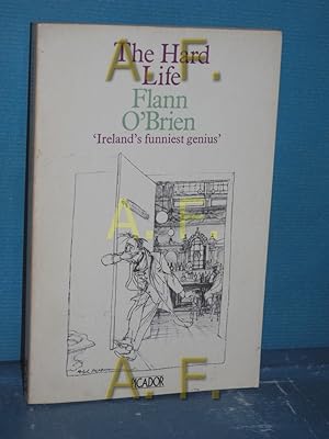 Seller image for The Hard Life. An Exegesis of Squalor. Irelands funniest genius. TB for sale by Antiquarische Fundgrube e.U.