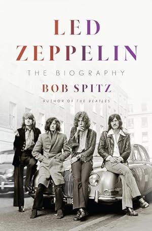 Bild des Verkufers fr Led Zeppelin : The Biography zum Verkauf von AHA-BUCH GmbH