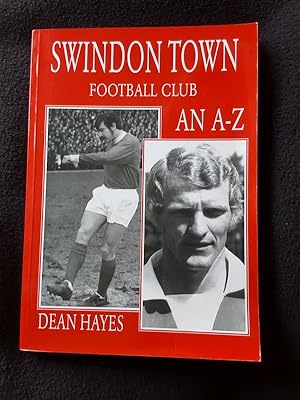 Swindon Town Football Club ; an a - z [ a to z ]