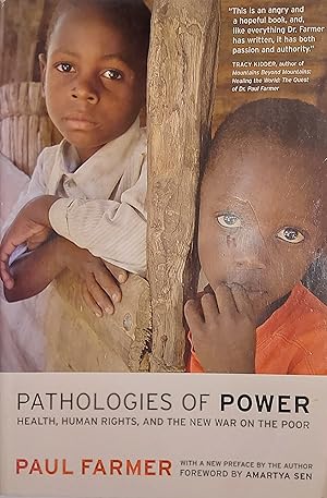 Pathologies of Power: Health, Human Rights, and the New War on the Poor (California Series in Pub...