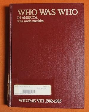 Immagine del venditore per Who Was Who in America, With World Notables: 1982-1985 venduto da GuthrieBooks