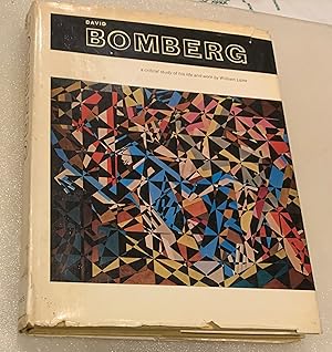 David Bomberg. A Critical Study of His Life and Work