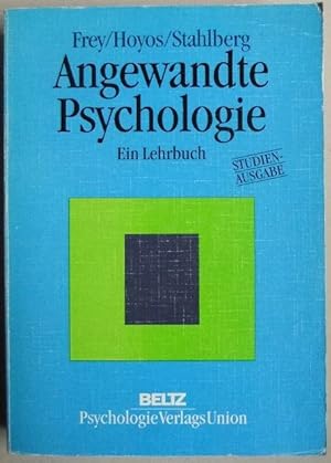 Angewandte Psychologie : ein Lehrbuch. hrsg. von Dieter Frey .