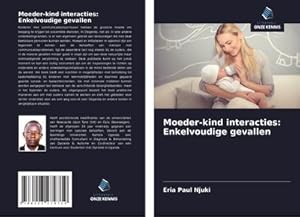 Seller image for Moeder-kind interacties: Enkelvoudige gevallen for sale by AHA-BUCH GmbH