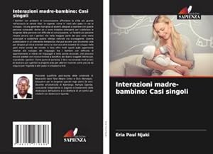 Seller image for Interazioni madre-bambino: Casi singoli for sale by AHA-BUCH GmbH