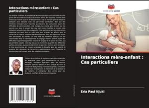 Seller image for Interactions mre-enfant : Cas particuliers for sale by AHA-BUCH GmbH