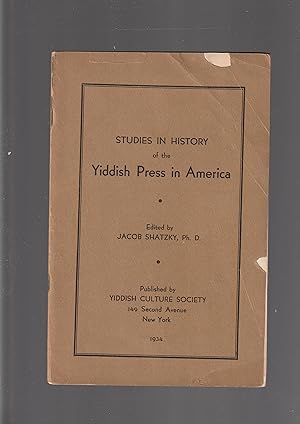 Seller image for Zaml-bukh tsu der geshikhte fun der Yidisher prese in Amerike. Studies in the History of the Yiddish Press in America for sale by Meir Turner