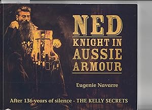 Bild des Verkufers fr NED. Knight in Aussie Armour (SIGNED COPY) zum Verkauf von BOOK NOW