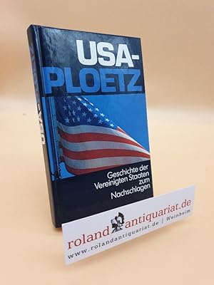 Seller image for USA-Ploetz. Geschichte der Vereinigten Staaten zum Nachschlagen for sale by Roland Antiquariat UG haftungsbeschrnkt