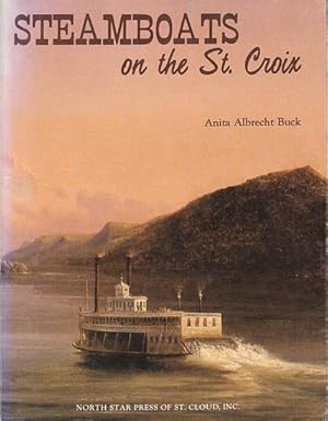 Imagen del vendedor de STEAMBOATS ON THE ST. CROIX a la venta por Jean-Louis Boglio Maritime Books