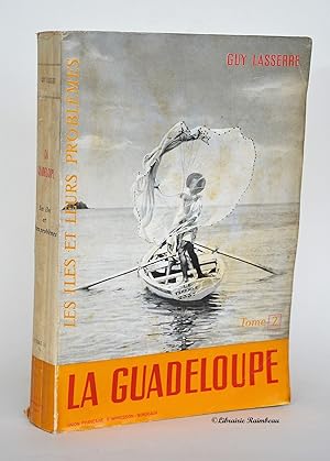 Imagen del vendedor de Les les et leurs problmes. La Guadeloupe. Etude Gographique. Tome 2 : Les rgions gographiques, Les problmes guadeloupens a la venta por Librairie Raimbeau