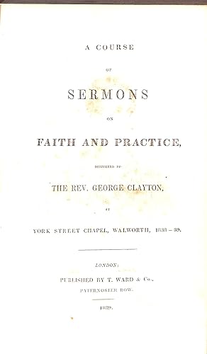 Bild des Verkufers fr A Course of Sermons on Faith and Practice Delivered at York Street Chapel, Walworth 1838 to 39 zum Verkauf von WeBuyBooks