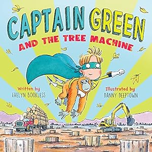Seller image for Captain Green and the Tree Machine by Evelyn Bookless [Hardcover ] for sale by booksXpress