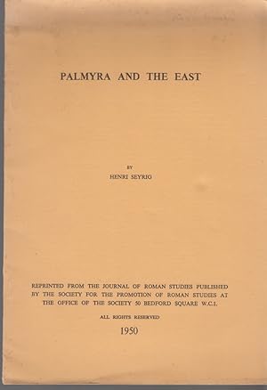 Imagen del vendedor de Palmyra and the East. [From: Journal of Roman Studies, 1950]. a la venta por Fundus-Online GbR Borkert Schwarz Zerfa