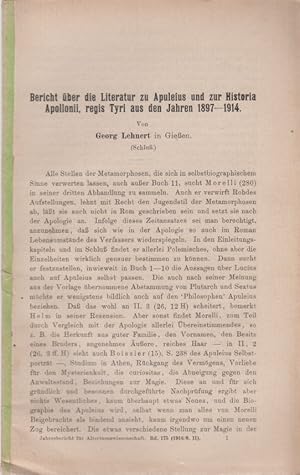 Bild des Verkufers fr Bericht ber die Literatur zu Apuleius und zur Historia Apollonii, regis Tyri aus den Jahren 1897-1914. [Aus: Jahresbericht ber die Fortschritte der klassischen Altertunswissenschaft, 44. Jg., Bd. 175, 2. Abt. Lateinische Autoren 1916/18]. zum Verkauf von Fundus-Online GbR Borkert Schwarz Zerfa