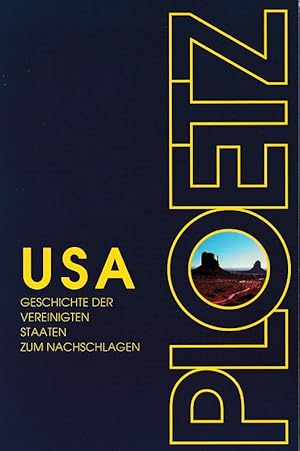 Seller image for USA-Ploetz: Geschichte der Vereinigten Staaten zum Nachschlagen. Ploetz Staatengeschichte. for sale by Fundus-Online GbR Borkert Schwarz Zerfa