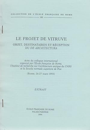 Bild des Verkufers fr Rhtorique et architecture dans le "De ARCHITECTVRA" de Vitruve. [Du: Collection de l'cole Franaise de Rome, Vol. 192]. Le Projet de Vitruve. Objet, destinataires et rception du DE ARCHITECTURA. Actes du colloque international organis par l'cole Franaise de Rome, l'Institut de recherche sur l'architecture antique du CNRS et la Scuola normale superiore de Pise, Rome, 26-27 mars 1993. zum Verkauf von Fundus-Online GbR Borkert Schwarz Zerfa