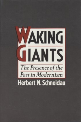 Seller image for Waking Giants: The Presence of the Past in Modernism for sale by Fundus-Online GbR Borkert Schwarz Zerfa