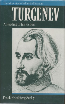 Immagine del venditore per Turgenev: A Reading of his Fiction (Cambridge Studies in Russian Literature). venduto da Fundus-Online GbR Borkert Schwarz Zerfa