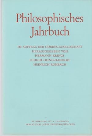 Bild des Verkufers fr Philosophisches Jahrbuch. 80. Jahrgang 1973. 1. Halbband. Im Auftrag der Grres-Gesellschaft hrsg. von Hermann Krings u.a. zum Verkauf von Fundus-Online GbR Borkert Schwarz Zerfa