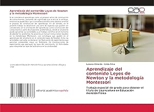 Bild des Verkufers fr Aprendizaje del contenido Leyes de Newton y la metodologa Montessori zum Verkauf von moluna