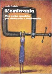 Seller image for L' EMICRANIA. UNA GUIDA COMPLETA PER CONOSCERLA E COMBATTERLA for sale by Librightbooks