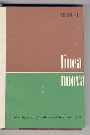 Linea Nuova. Rivista bimestrale di cultura e di interessi umani. Diretta da Erminio Cavallero. Re...