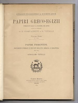 PAPIRI greco-egizi pubblicati dalla R. Accademia dei Lincei sotto la direzione di D. Comparetti e...