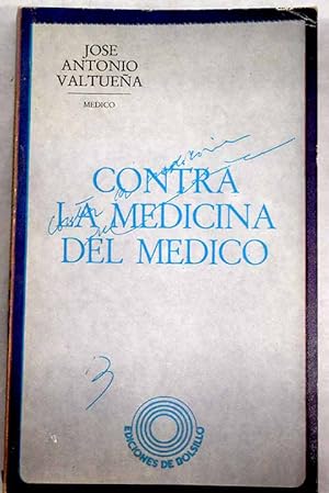 Imagen del vendedor de Contra la medicina del mdico a la venta por Alcan Libros