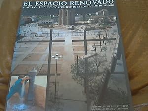 Espacio renovado : plazas,calles yespacios publicos comunidad Madrid