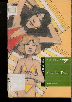 Imagen del vendedor de Querida Theo (Ala Delta - Serie verde)A PARTIR DE 10 AOS a la venta por Papel y Letras