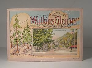 Watkins Glen, New York. The Switzerland of America. 34 views. Description and History