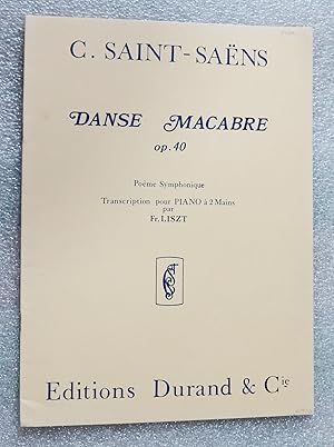 Seller image for Danse Macabre. Op. 40. Pome Symphonique. Transcription pour Piano  2 Mains par Franz Liszt for sale by Cotswold Valley Books