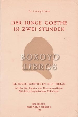 Der junge Goethe in zwei Stunden / El joven Goethe en dos horas