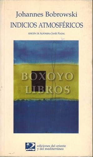 Indicios atmosféricos. Traducción, estudio literario, cronología de Alfonsina Janés