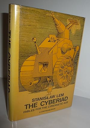 The Cyberiad Fables for the Cybernetic Age