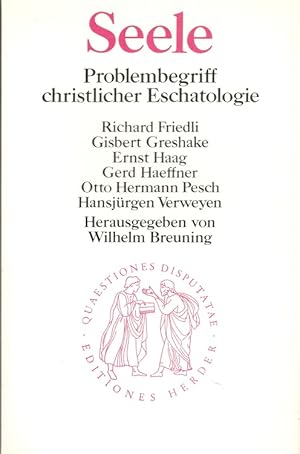 Seller image for Seele : Problembegriff christlicher Eschatologie. / Quaestiones disputatae ; 106 for sale by Versandantiquariat Nussbaum