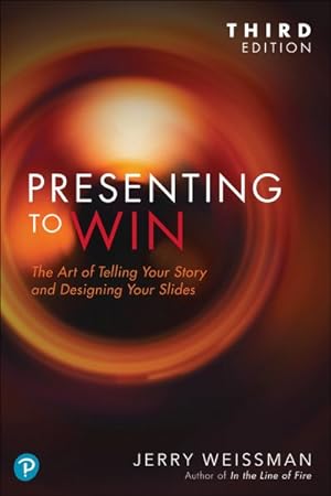 Imagen del vendedor de Presenting to Win : The Art of Telling Your Story and Designing Your Slides a la venta por GreatBookPrices
