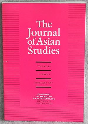 Imagen del vendedor de The Journal of Asian Studies Vol. 46 No. 1 February 1987 a la venta por Argyl Houser, Bookseller