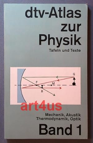 Bild des Verkufers fr dtv-Atlas zur Physik : Tafeln und Texte : Band 1 Mechanik, Akustik, Thermodynamik, Optik zum Verkauf von art4us - Antiquariat
