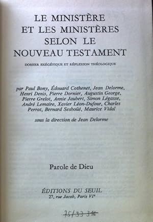 Seller image for Le Ministere et les Ministres Selon le Nouveau Testament; Dossier Exegetique et Reflexion Theologique; for sale by books4less (Versandantiquariat Petra Gros GmbH & Co. KG)